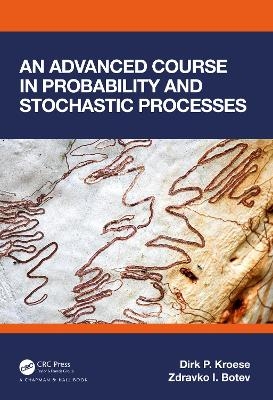 An Advanced Course in Probability and Stochastic Processes - Dirk P. Kroese, Zdravko Botev