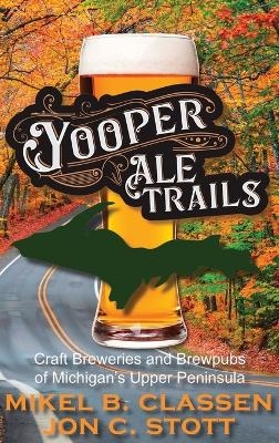Yooper Ale Trails - Jon C Stott