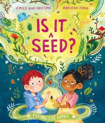 Is it a Seed? - Emily Ann Davison