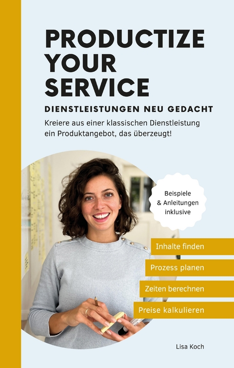 Productize your Service - Lisa Koch