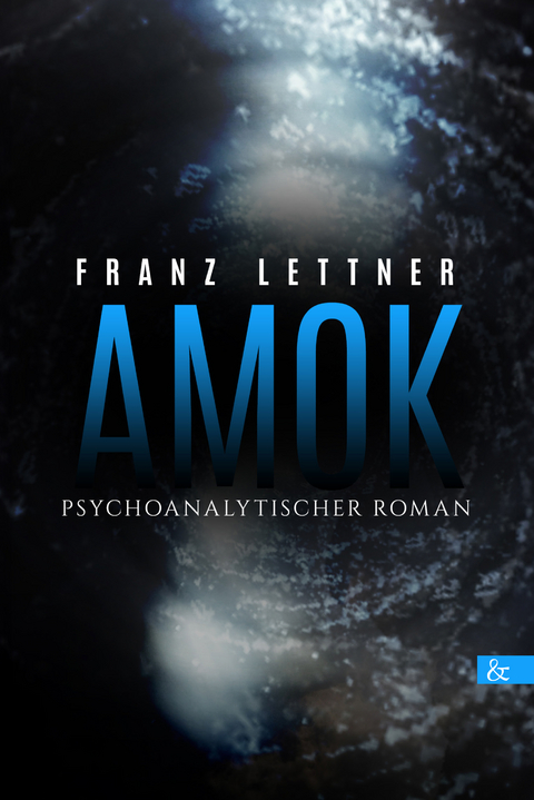 Amok - Franz Lettner