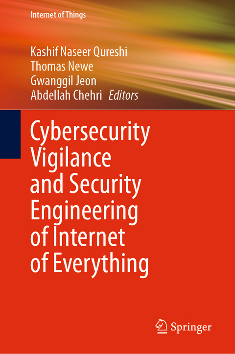 Cybersecurity Vigilance and Security Engineering of Internet of Everything - 