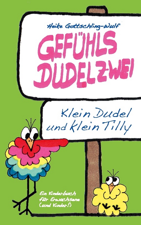 Gefühlsdudelzwei - Heike Gottschling-Wulf