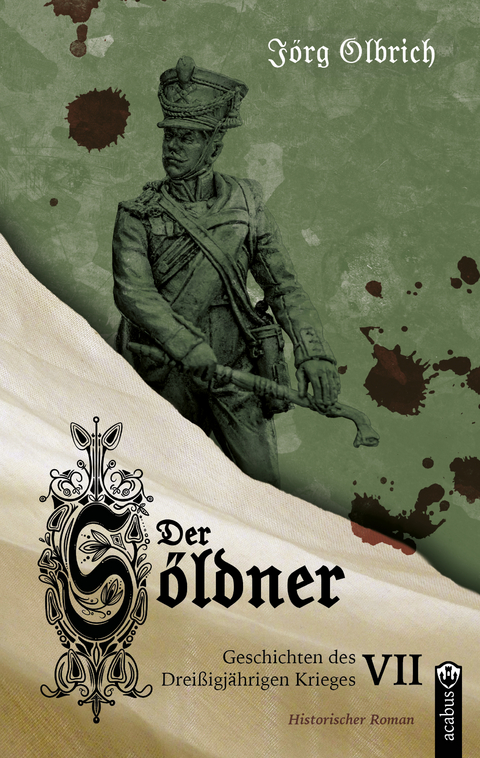 Der Söldner - Jörg Olbrich