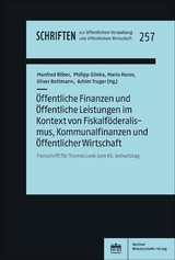 Öffentliche Finanzen und Öffentliche Leistungen im Kontext von Fiskalföderalismus, Kommunalfinanzen und Öffentlicher Wirtschaft - 