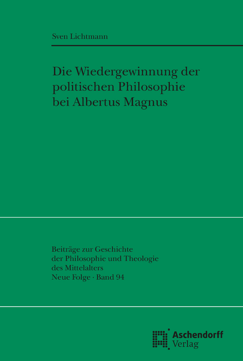 Die Wiedergewinnung der politischen Philosophie - Sven Lichtmann