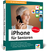 iPhone für Senioren - Rieger Espindola, Jörg; Menschhorn, Markus
