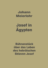 Josef in Ägypten - Johann Meierlohr