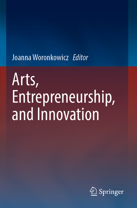 Arts, Entrepreneurship, and Innovation - 