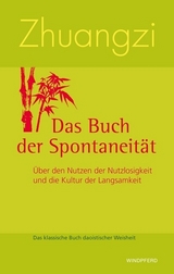 Zhuangzi Das Buch der Spontaneität - Zhuangzi; Mair, Victor H.