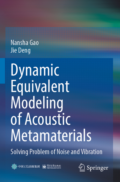 Dynamic Equivalent Modeling of Acoustic Metamaterials - Nansha Gao, Jie Deng