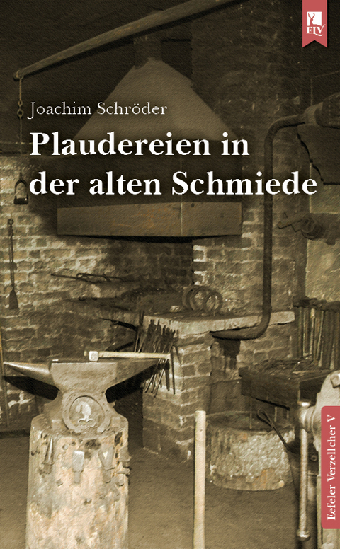 Plaudereien in der alten Schmiede - Joachim Schröder