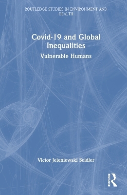 Covid-19 and Global Inequalities - Victor Jeleniewski Seidler