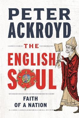 The English Soul - Peter Ackroyd