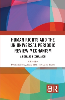 Human Rights and the UN Universal Periodic Review Mechanism - 