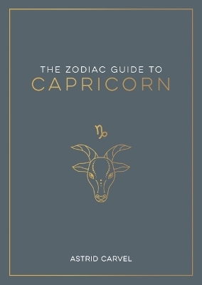 Zodiac Guide to Capricorn - Astrid Carvel