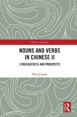 Nouns and Verbs in Chinese II - Shen Jiaxuan