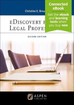 Ediscovery for the Legal Professional - Christine E Broucek