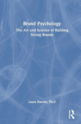 Brand Psychology - Laura Busche