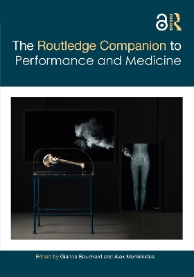 The Routledge Companion to Performance and Medicine - 