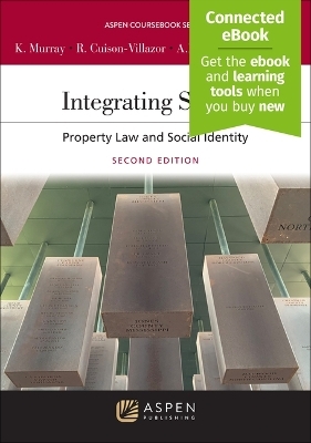 Integrating Spaces - Kali N Murray, Rose Cuison-Villazor, Alfred L Brophy, Alberto Lopez