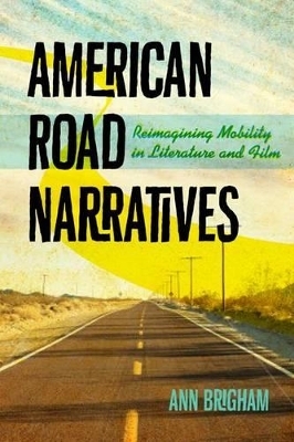 American Road Narratives - Ann Brigham