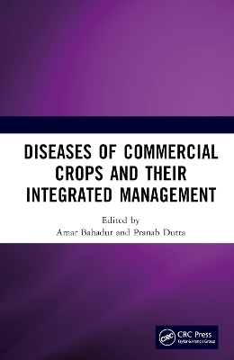 Diseases of Commercial Crops and Their Integrated Management - 