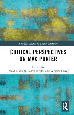 Critical Perspectives on Max Porter - 
