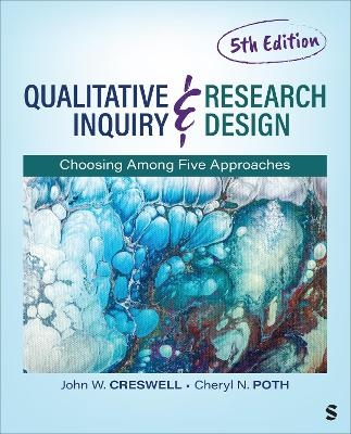 Qualitative Inquiry and Research Design - John W. Creswell, Cheryl N. Poth