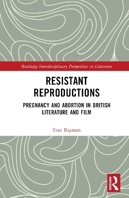 Resistant Reproductions - Fran Bigman