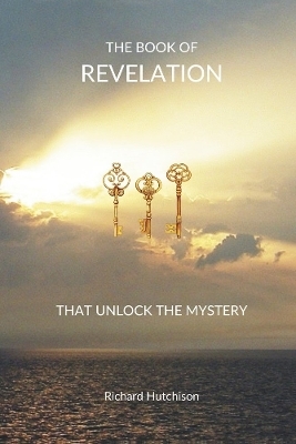 The Book of Revelation - Richard Hutchison