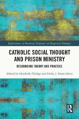 Catholic Social Thought and Prison Ministry - 