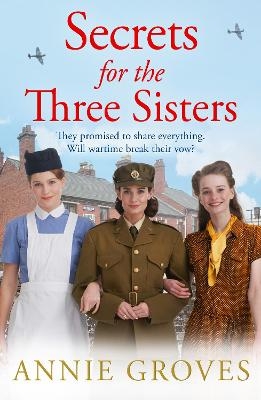 Secrets for the Three Sisters - Annie Groves