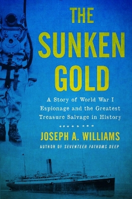 The Sunken Gold - Joseph A. Williams