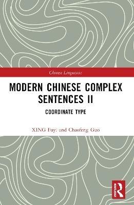 Modern Chinese Complex Sentences II - XING Fuyi