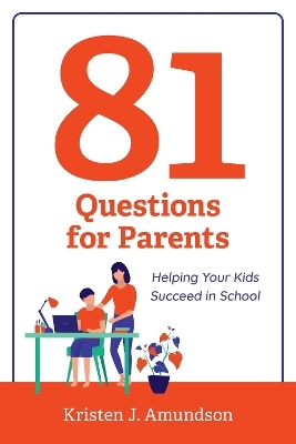 81 Questions for Parents - Kristen J. Amundson