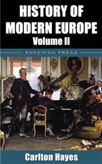 History of Modern Europe - Volume II - Carlton Hayes