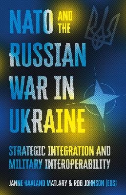 NATO and the Russian war in Ukraine - 
