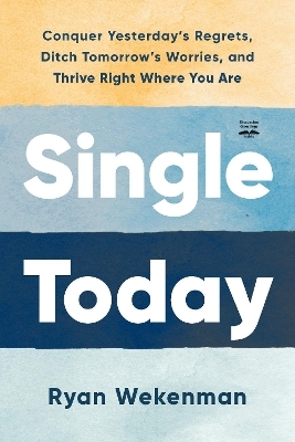 Single Today - Ryan Wekenman