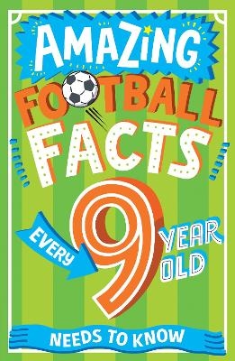 Amazing Football Facts Every 9 Year Old Needs to Know - Caroline Rowlands