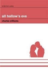 All Hallow's Eve - Charles Williams