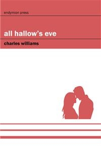 All Hallow's Eve - Charles Williams