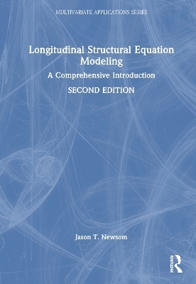 Longitudinal Structural Equation Modeling - Jason T. Newsom