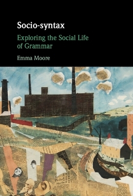 Socio-syntax - Emma Moore