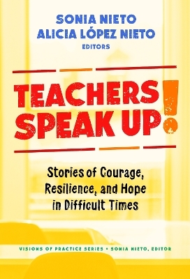 Teachers Speak Up! - Sonia Nieto