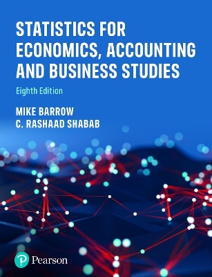 Statistics for Economics, Accounting and Business Studies - Michael Barrow, C. Rashaad Shabab