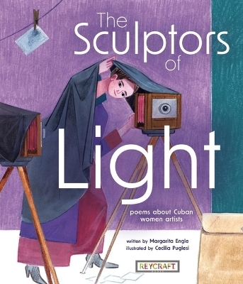 The Sculptors of Light: Poems about Cuban Women Artists - Margarita Engle