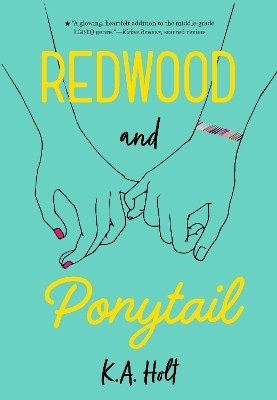 Redwood and Ponytail - K. A. Holt