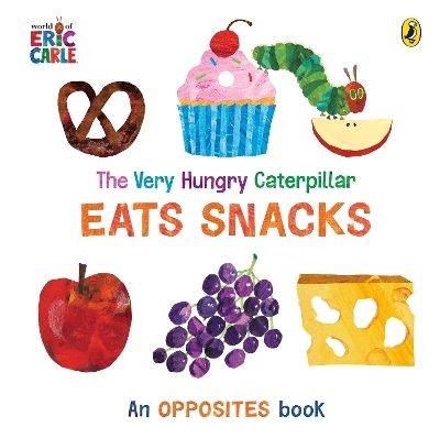 The Very Hungry Caterpillar Eats Snacks - Eric Carle