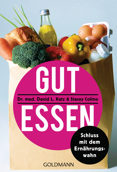 Gut essen - David L. Katz, Stacey Colino